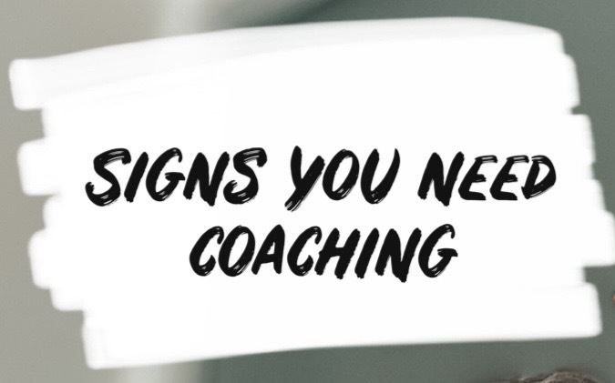Signs You Need Coaching: Unlocking Your&nbsp;Potential